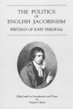 THE POLITICS OF ENGLISH JACOBINISM