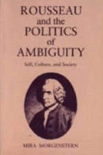 ROUSSEAU AND THE POLITICS AMBIGUITY