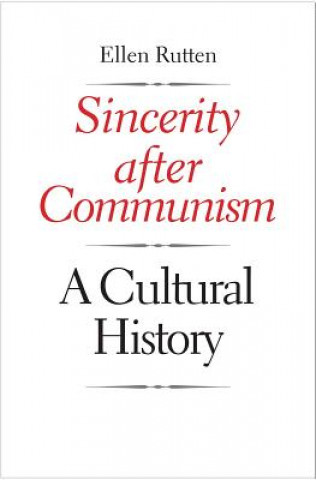 Sincerity after Communism