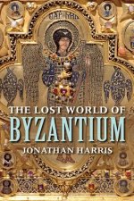 Lost World of Byzantium