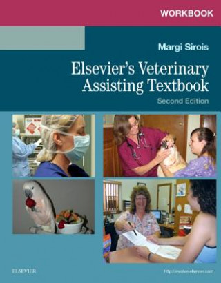 Workbook for Elsevier's Veterinary Assisting Textbook