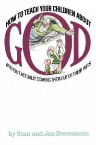How to Teach Your Children about God