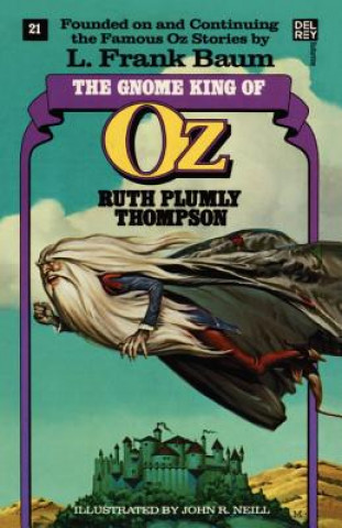 Gnome King of Oz (The Wonderful Oz Books, #21)