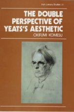 Double Perspective of Yeats's Aesthetic