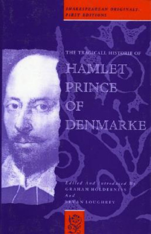 Tragicall Historie of Hamlet Prince of Denmarke