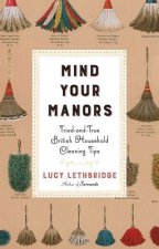 Mind Your Manors - Tried-and-True British Household Cleaning Tips