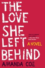 Love She Left Behind - A Novel
