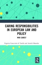 Caring Responsibilities in European Law and Policy