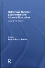 Rethinking Outdoor, Experiential and Informal Education