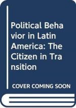 Political Behavior in Latin America