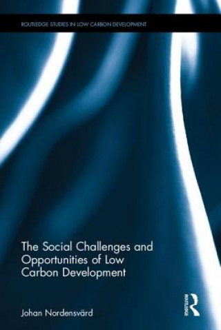 Social Challenges and Opportunities of Low Carbon Development