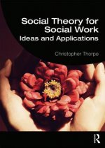 Social Theory for Social Work