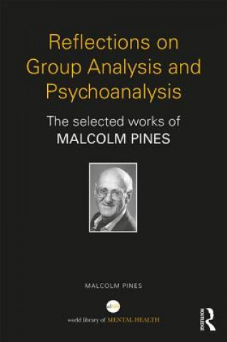 Reflections on Group Analysis and Psychoanalysis