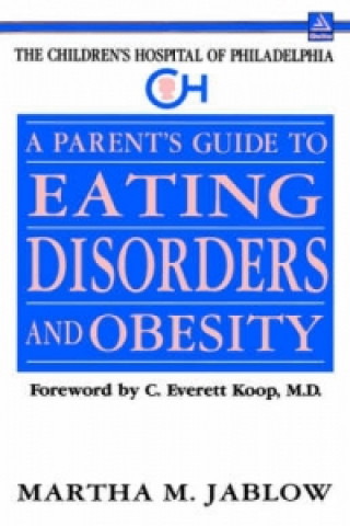 Parent's Guide to Eating Disorders and Obesity