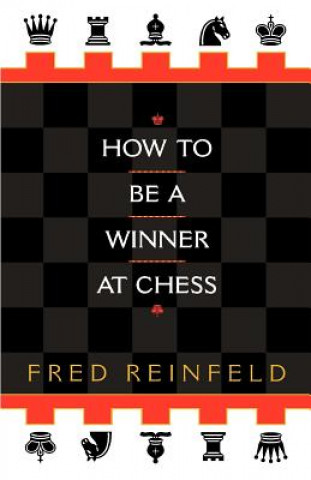 How to be a Winner at Chess