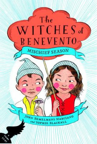 Mischief Season: The Witches of Benevento #1