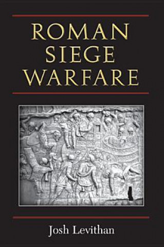 Roman Siege Warfare