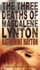 Three Deaths of Magdalene Lynton