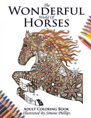 Wonderful World of Horses - Adult Coloring / Colouring Book
