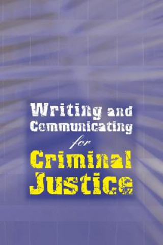 Custom Enrichment Module: Writing and Communicating for Criminal Justice