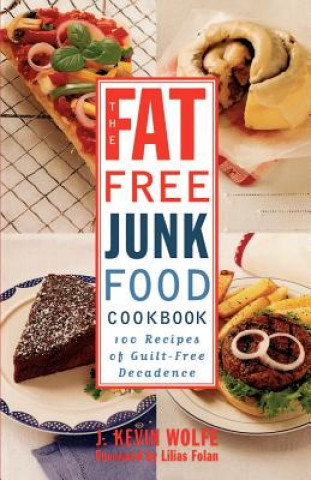 Fat-free Junk Food Cookbook