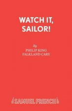 Watch it, Sailor!