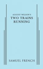 August Wilson's Two Trains Running