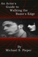 Actor's Guide to Walking the Razor's Edge