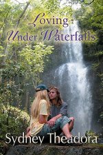 Loving Under Waterfalls