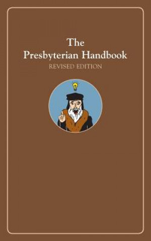 Presbyterian Handbook, Revised Edition