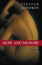 Hope and Memory - Lessons from the Twentieth Century