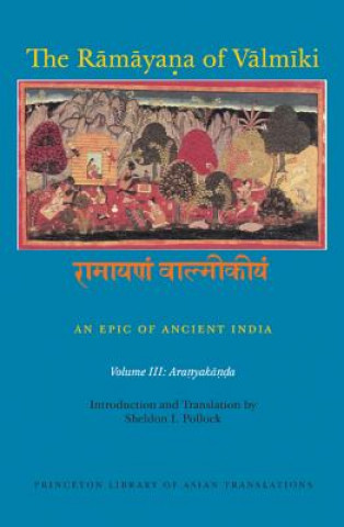 Ramayana of Valmiki: An Epic of Ancient India, Volume III