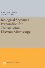 Biological Specimen Preparation for Transmission Electron Microscopy