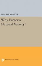 Why Preserve Natural Variety?