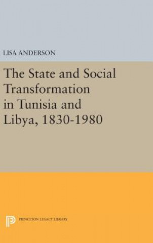 State and Social Transformation in Tunisia and Libya, 1830-1980