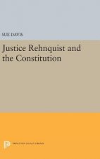 Justice Rehnquist and the Constitution