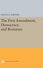 First Amendment, Democracy, and Romance