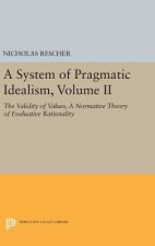 System of Pragmatic Idealism, Volume II