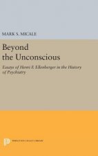 Beyond the Unconscious