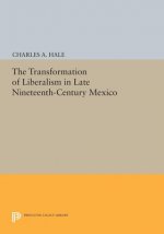 Transformation of Liberalism in Late Nineteenth-Century Mexico