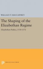 Shaping of the Elizabethan Regime