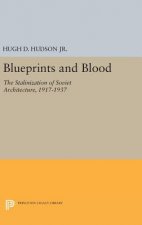 Blueprints and Blood