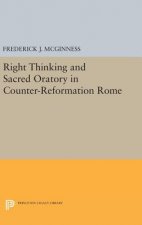 Right Thinking and Sacred Oratory in Counter-Reformation Rome