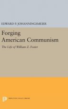 Forging American Communism