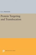 Protein Targeting and Translocation