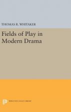 Fields of Play in Modern Drama