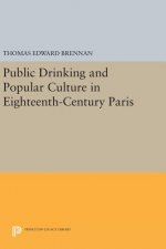 Public Drinking and Popular Culture in Eighteenth-Century Paris