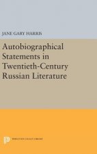 Autobiographical Statements in Twentieth-Century Russian Literature