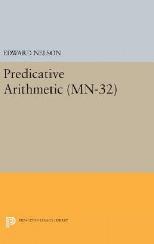 Predicative Arithmetic. (MN-32)