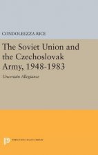 Soviet Union and the Czechoslovak Army, 1948-1983